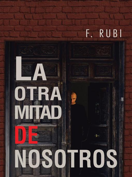 Title details for La Otra Mitad De Nosotros by F. Rubi - Available